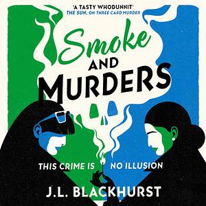 Smoke and Murders by J. L. Blackhurst