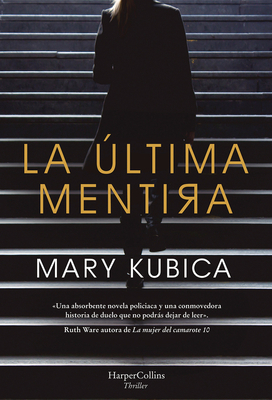 Every Last Lie by Mary Kubica