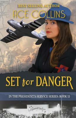 Set for Danger by Ace Collins