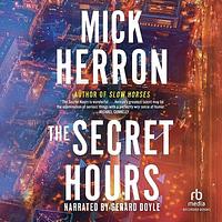 The Secret Hours by Mick Herron