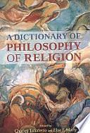A Dictionary of Philosophy of Religion by Charles Taliaferro, Elsa J. Marty
