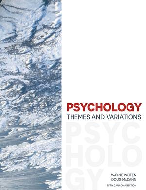 Psychology: Themes and Variations  by Doug McCann, Wayne Weiten