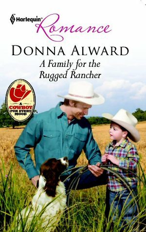 A Family for the Rugged Rancher by Donna Alward