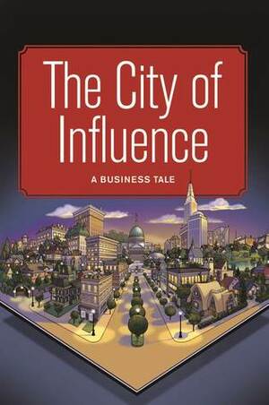 The City of Influence by Sarah Stewart, Jared Stewart