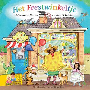 Het Feestwinkeltje by Marianne Busser, Ron Schröder