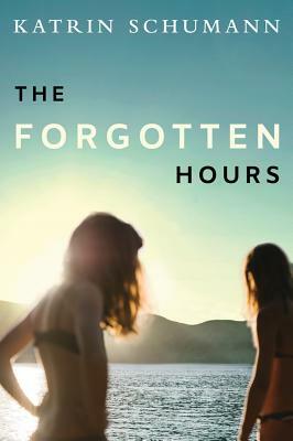 The Forgotten Hours by Katrin Schumann