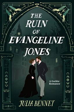 The Ruin of Evangeline Jones by Julia Bennet