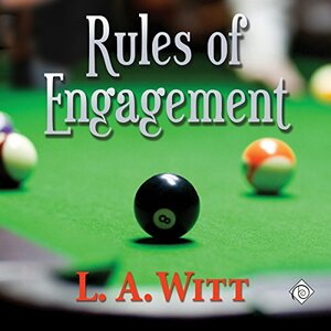 Rules of Engagement by L.A. Witt