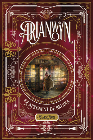 Arianwyn, l'aprenent de bruixa by James Nicol