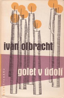 Golet v údolí by Ivan Olbracht