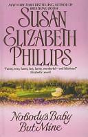 Nobody's Baby But Mine by Susan Elizabeth Phillips