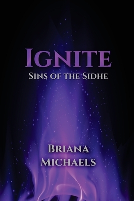 Ignite by Briana Michaels