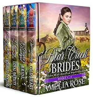 Bear Creek Brides Books 5 - 8 by Amelia Rose