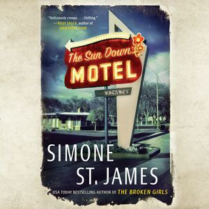 The Sun Down Motel by Simone St. James