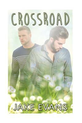 Gay: Crossroad (Straight to Gay First Time MM) by Jake Evans