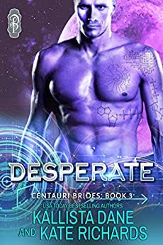 Desperate by Kallista Dane, Kate Richards