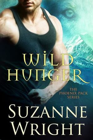 Wild Hunger by Suzanne Wright