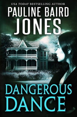 Dangerous Dance by Pauline Baird Jones