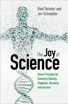 The Joy of Science by Roel Snieder, Jen Schneider