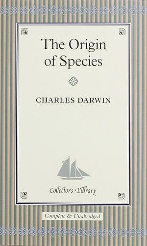 The Origin of Species by Charles Darwin