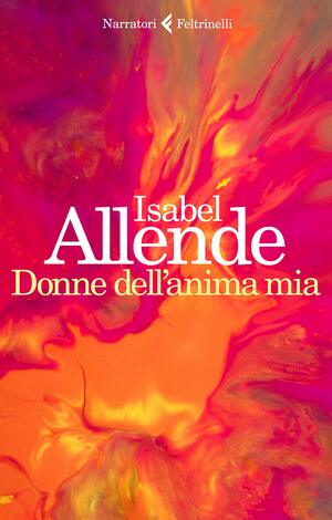 Donne dell'anima mia by Isabel Allende