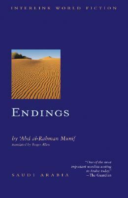 Endings by Abdul Rahman Munif