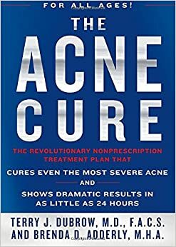 The Acne Cure by Brenda D. Adderly, Terry J. Dubrow