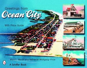 Greetings from Ocean City, Maryland by Mary L. Martin