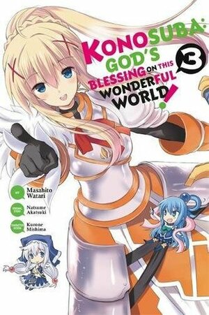 Konosuba: God's Blessing on This Wonderful World!, Vol. 3 (manga) by Masahito Watari, Natsume Akatsuki, 暁なつめ, 渡 真仁