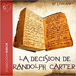 La decisión de Randolph Carter by H.P. Lovecraft
