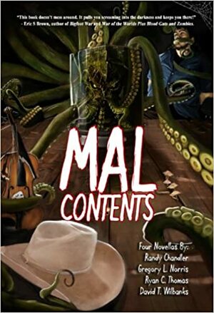 Malcontents by David T. Wilbanks, Ryan C. Thomas, Gregory L. Norris