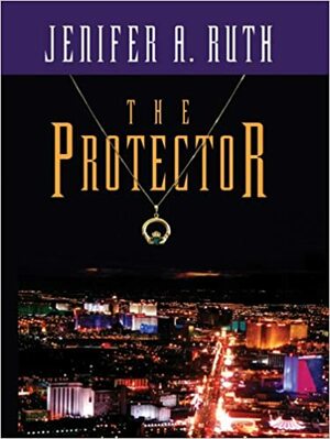 The Protector by Jenifer A. Ruth