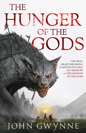 The Hunger of the Gods by John Gwynne