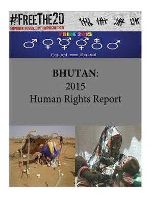 Bhutan: 2015 Human Rights Report by United States Department of State