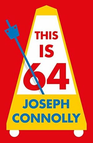 This Is 64 by Joseph Connolly
