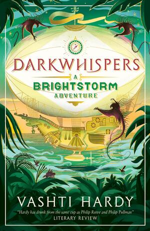 Darkwhispers: A Brightstorm Adventure by Vashti Hardy