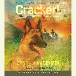 Cracker!: The Best Dog in Vietnam by Cynthia Kadohata