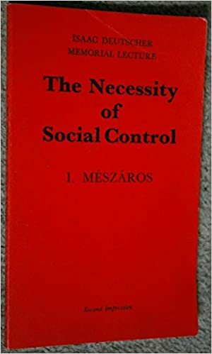 The Necessity Of Social Control by István Mészáros, István Mészáros, István Mészáros