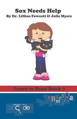 Sox Needs Help: Learn to Read Book 7 (American Version) by Lillian Fawcett