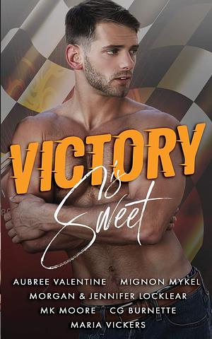 Victory Is Sweet by Aubree Valentine