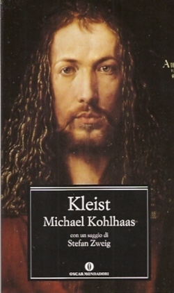 Michael Kohlhaas: da un'antica cronaca by Heinrich von Kleist, Marina Bistolfi, Stefan Zweig