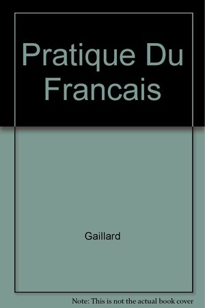 Pratique Du Francais de A A Z by Adela Turin, Bénédicte Gaillard