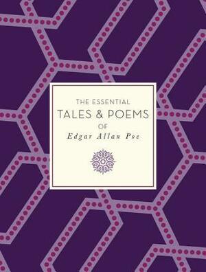 The Essential Tales & Poems of Edgar Allan Poe by Edgar Allan Poe, Daniel Stashower