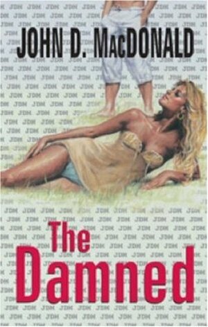 The Damned by John D. MacDonald