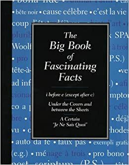 The Big Book of Fascinating Facts by Chloe Rhodes, C. Alan Joyce, Sarah Janssen, Judy Parkinson