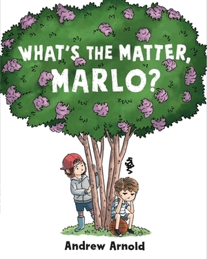What's the Matter, Marlo? by Andrew Arnold