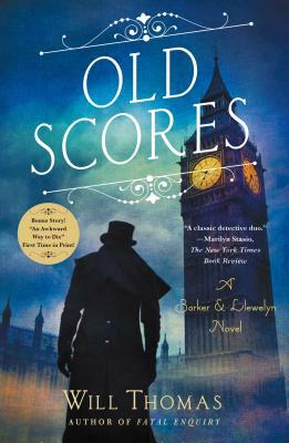 Old Scores: A Barker & Llewelyn Novel by Will Thomas