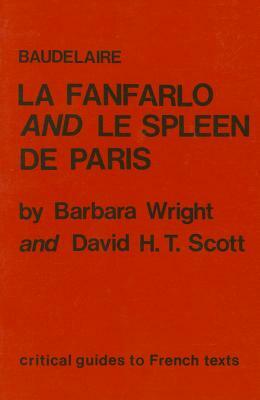 Baudelaire: La Fanfarlo and Le Spleen de Paris by Patrick Wright, David Scott