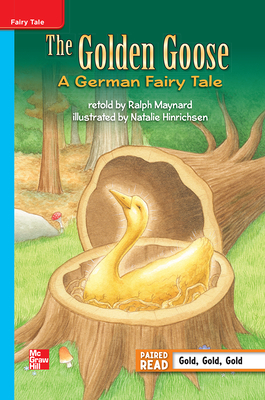 Reading Wonders Leveled Reader the Golden Goose: A German Fairy Tale: On-Level Unit 5 Week 1 Grade 3 by 