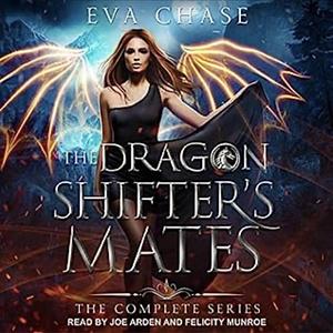 The Dragon Shifter's Mates Box Set Books 1-4 by Eva Chase